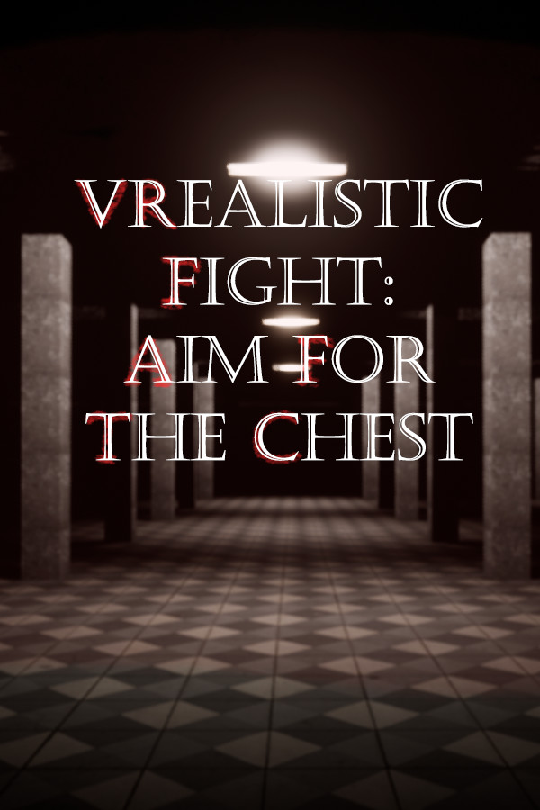 VRealistic Fight: Aim For The Chest