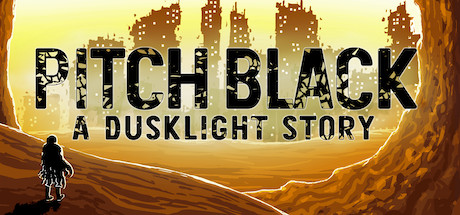 Pitch Black: A Dusklight Story - Episode One Cover Image