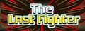 The Last Fighter