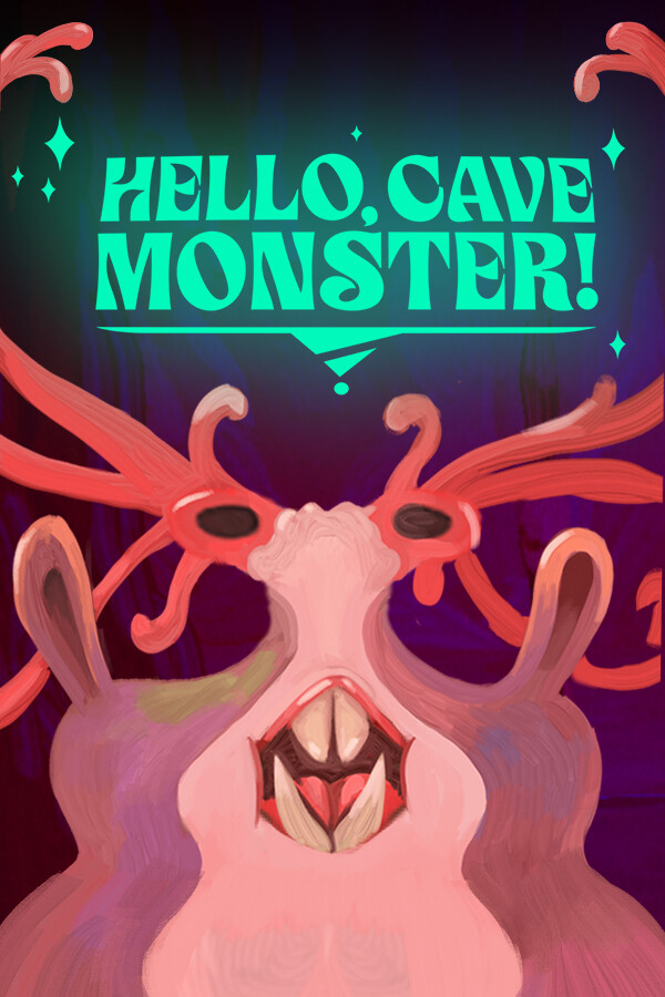Hello, Cave Monster!