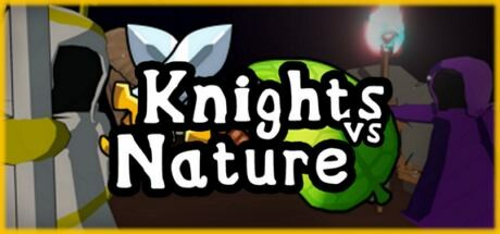 Knights vs Nature