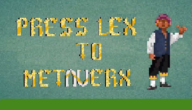 Press Lex to Metaverx