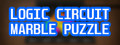 Logic Circuit: Marble Puzzle