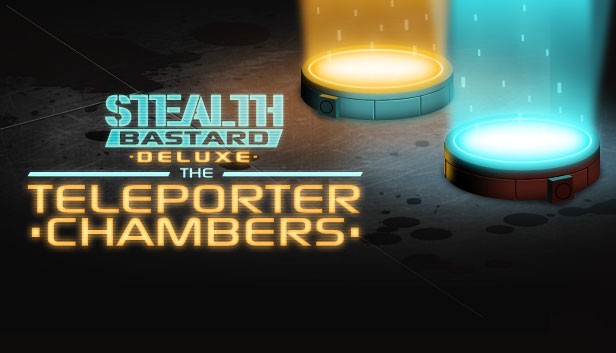 Stealth Bastard Deluxe - The Teleporter Chambers Steam capsule image