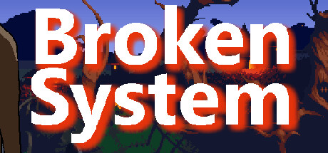 Broken System on Steam