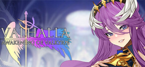 Valhalla：Awakening of Valkyrie