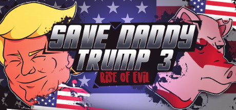 Baixar Save Daddy Trump 3: Rise Of Evil Torrent