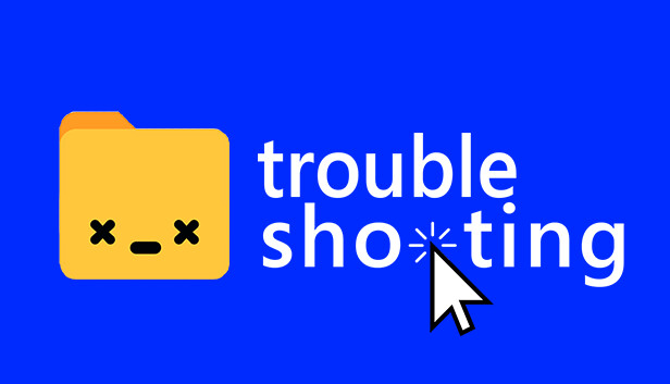 Troubleshooting