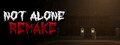 Not Alone: Remake