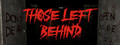 Those Left Behind