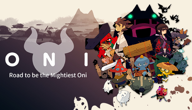 ONI : Road to be the Mightiest Oni