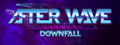 After Wave: Downfall