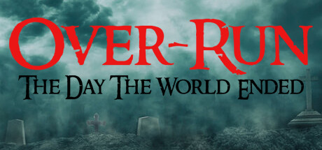 Over-Run (The Day The World Ended)