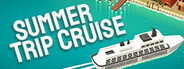 Summer Trip Cruise