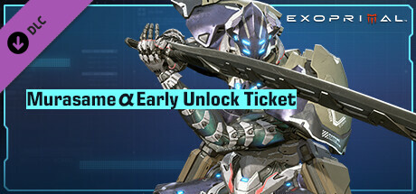 Exoprimal - Murasame α Early Unlock Ticket header image