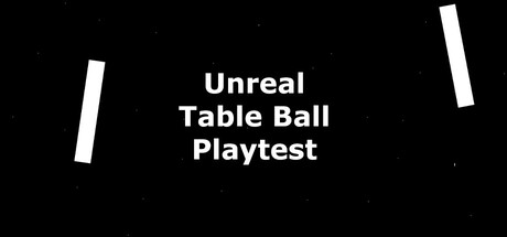 Unreal Table Ball Playtest header image