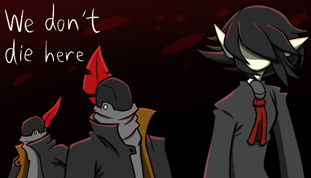 We don't die here