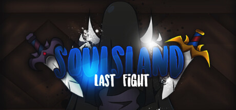 Soulsland: Last Fight