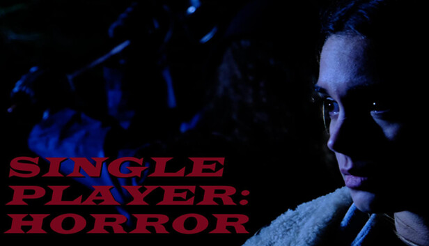 Single Player: Horror