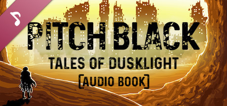 Pitch Black: A Dusklight Story - Tales of Dusklight