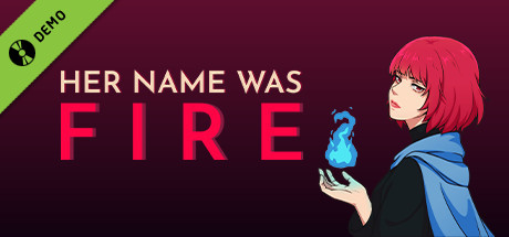 Her Name Was Fire Demo