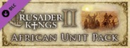 Crusader Kings II: African Unit Pack