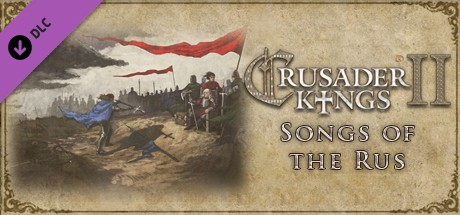 Crusader Kings II: Songs of the Rus