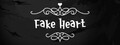 FAKE HEART