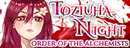 Toziuha Night: Order of the Alchemists