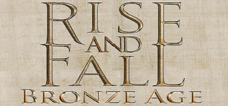 Rise & Fall: Bronze Age