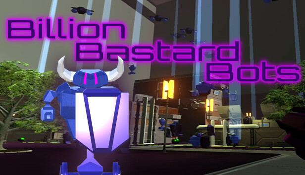 Billion Bastard Bots Steam capsule image