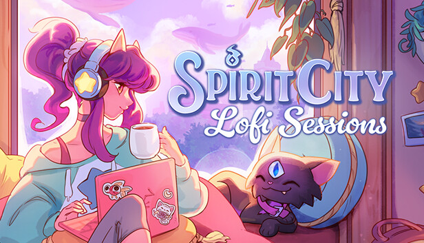 Spirit City: Lofi Sessions | New Steam Release
