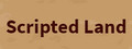 Scripted Land