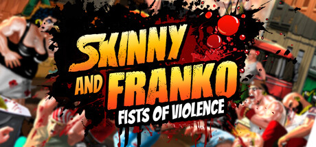 Skinny and Franko Fists of Violence Build 11117558 MULTi2 REPACK KaOs