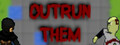 Outrun Them
