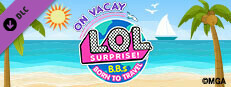 L.O.L. Surprise! B.B.s BORN TO TRAVEL™ on Steam