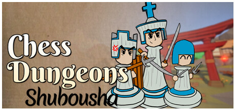 Chess Dungeons: Shubousha