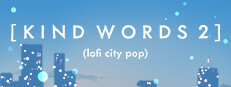 Kind Words 2 (lofi city pop)
