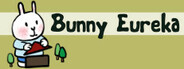 Bunny Eureka