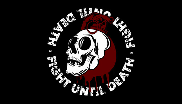 Fight Until Death