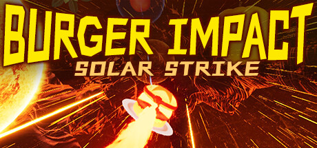 BURGER IMPACT: SOLAR STRIKE