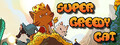 Super Greedy Cat