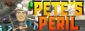 Pete's Peril