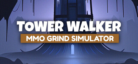 Tower Walker: MMO Grind Simulator Cover Image