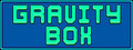 Gravity Box