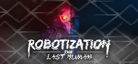 Robotization: The Last Human Cover Image