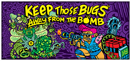 Keep Those Bugs Away From the Bomb Cover Image