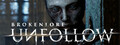 BrokenLore: UNFOLLOW