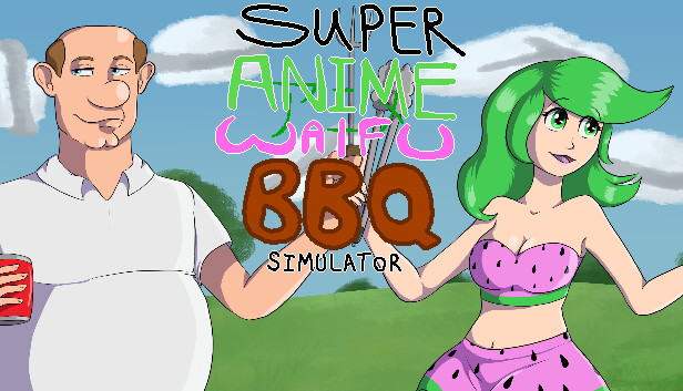 Super Anime Waifu BBQ Simulator