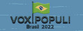 Vox Populi: Brazil 2022
